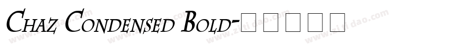 Chaz Condensed Bold字体转换